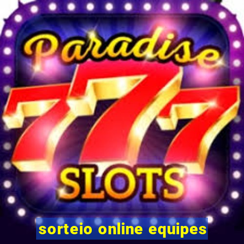 sorteio online equipes